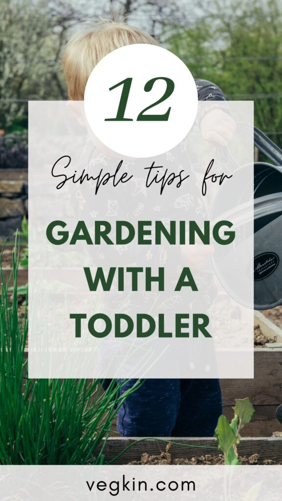 Toddler watering garden with gardening can background behind 12 Simple Tips for Gardening with a Toddler Text